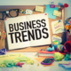 Post-Pandemic Trends Shifting the Economy for Small Businesses