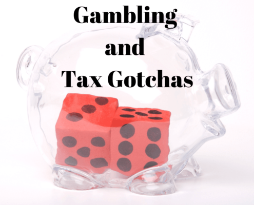 Gambling and Tax Gotchas